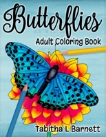 Butterflies Adult Coloring Book: 50 Beautifully hand-drawn butterflies and other winged critters to color B08JVKFXT7 Book Cover