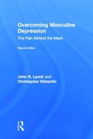 The Pain Behind the Mask: Overcoming Masculine Depression 0789005581 Book Cover