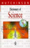 Dictionary of Science (Hutchinson Dictionaries) 186019575X Book Cover