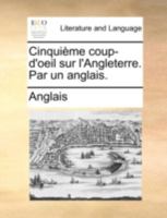 Coup-d'oeil sur l'Angleterre, par un anglais. 1140768395 Book Cover