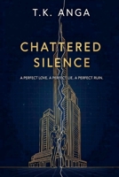 Chattered Silence B0FR3TC66Q Book Cover