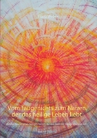 Vom Taugenichts zum Narren, der das heilige Leben liebt: Auf den Spuren eines heilgen Narren, der den Stein der Weisen erlangen will 3752662700 Book Cover