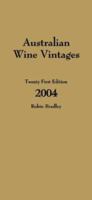 Australian Wine Vintages 2004 0957728042 Book Cover