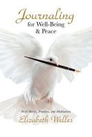 Journaling for Well-Being & Peace 0974399817 Book Cover