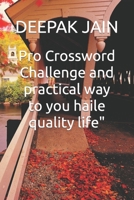 Pro Crossword Challenge and practical way to you haile quality life" B0CCCJ39QT Book Cover