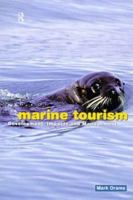 Marine Tourism: Development, Impacts and Management 0415139384 Book Cover