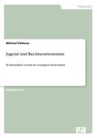 Jugend Und Rechtsextremismus 3838665597 Book Cover