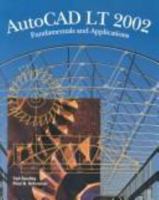 Autocad Lt 2002: Fundamentals and Applications 1566379067 Book Cover