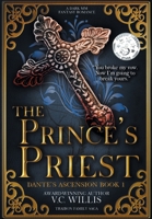 The Prince's Priest: A Dark MM Fantasy Romance (Dante's Ascension) B0HC57N8PJ Book Cover