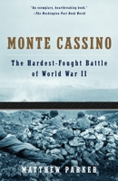 Monte Cassino: The Hardest Fought Battle of World War II 0755311760 Book Cover