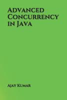 Advanced Concurrency in Java 1731394519 Book Cover