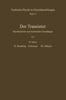 Der Transistor: Physikalische Und Technische Grundlagen 364286175X Book Cover