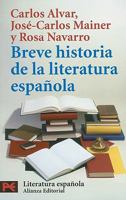 Breve historia de la literatura española 8420634034 Book Cover