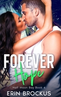 Forever Hope: Half Moon Bay Book 4 1957003065 Book Cover
