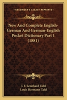 New And Complete English-German And German-English Pocket Dictionary Part 1 1120965152 Book Cover