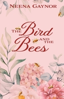 The Bird and the Bees 1951246314 Book Cover