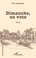 Dimanche, on vote (Rue Des Écoles) (French Edition) 2336491117 Book Cover