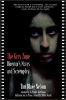 The Grey Zone: The Director's Notes and Screenplay 1557045828 Book Cover