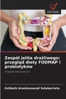 Zespól jelita drazliwego: przeglad diety FODMAP i probiotyków (Polish Edition) 6208949874 Book Cover