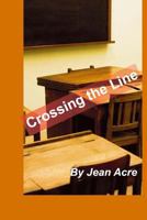 Crossing the Line 1494910993 Book Cover