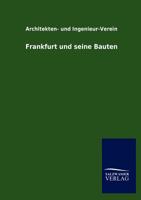 Frankfurt und seine Bauten 3846010006 Book Cover