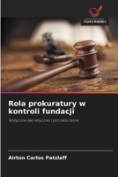 Rola prokuratury w kontroli fundacji (Polish Edition) 6208588332 Book Cover