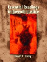 Essential Readings in Juvenile Justice 0130981869 Book Cover