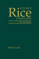 Rice, Volume 2: Utilization 0442004850 Book Cover