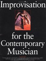 Improvisation for the Contemporary Musician 0825616425 Book Cover