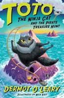 Toto the Ninja Cat and the Pirate Treasure Hunt: Book 6 B0G3PXFN74 Book Cover