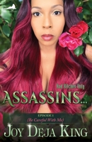 Assassins...: Episode 1 (Be Careful With Me 194221720X Book Cover