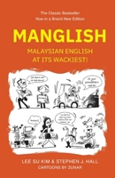 Manglish: Malaysian English at Its Wackiest (New Edition) 9819826527 Book Cover