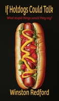 If Hotdogs Could Talk 1774431335 Book Cover