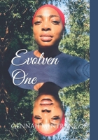 Evolven One: The Continuous Evolution Of The Super-Natural Manifestation Of Supreme Beautification. 1712261584 Book Cover