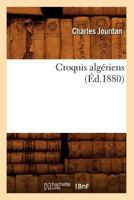 Croquis Alga(c)Riens (A0/00d.1880) 2012534562 Book Cover