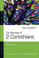 The Message of 2 Corinthians: Power in Weakness (Bible Speaks Today) 083081521X Book Cover