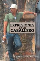 Expresiones de Un Caballero 1463352808 Book Cover