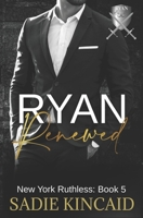 Ryan Renewed 1915663032 Book Cover