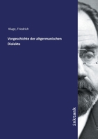 Vorgeschichte der Altgermanischen Dialekte, zweite Auflage 1012260119 Book Cover