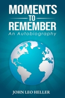 Moments to Remember B08FP45BND Book Cover