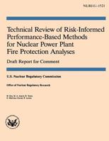 Technical Review of Risk-Informed Performance-Based Methods for Nuclear Power Plant Fire Protection Analyses 1500164682 Book Cover