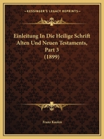 Einleitung In Die Heilige Schrift Alten Und Neuen Testaments, Part 3 (1899) 1147371644 Book Cover