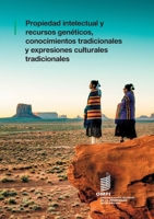 Propiedad intelectual y recursos genéticos, conocimientos tradicionales y expresiones culturales tradicionales. 9280535625 Book Cover