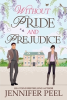 Without Pride and Prejudice B0DV3M3JFJ Book Cover