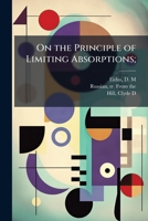 On the Principle of Limiting Absorptions; B0FK1L1P2P Book Cover