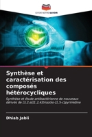 Synthèse et caractérisation des composés hétérocycliques 6206864049 Book Cover