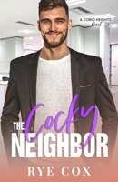 The Cocky Neighbor B0C1DWZG28 Book Cover
