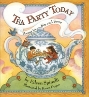 Tea Party Today: Poems to Sip And Savor 1563976625 Book Cover