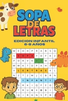SOPA DE LETRAS: EDICION INFANTIL: 6 A 8 AÑOS. VOL 2 (Spanish Edition) B0G5GP88BW Book Cover