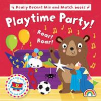Mix and Match - Playtime Party 1909090964 Book Cover